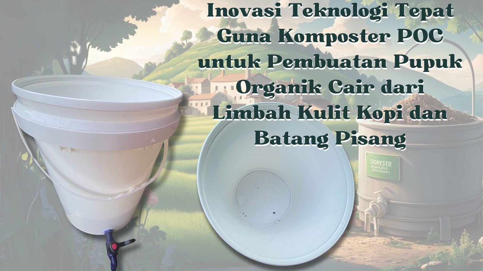 Mahasiswa Bina Desa dan Warga Desa Kalipucang, Kecamatan Tutur, Ciptakan Inovasi: Komposter POC untuk Pupuk Organik Cair dari Limbah Kulit Kopi