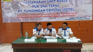 Musyawarah Unit Kerja II PUK SPAI FSPMI PT. Tunjungan Crystal Hotel: Wujudkan Organisasi Berintegritas dan Profesional